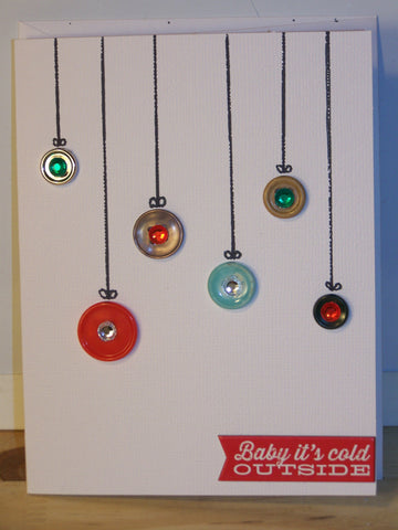 "Baby it's cold outside" button ornaments holiday card