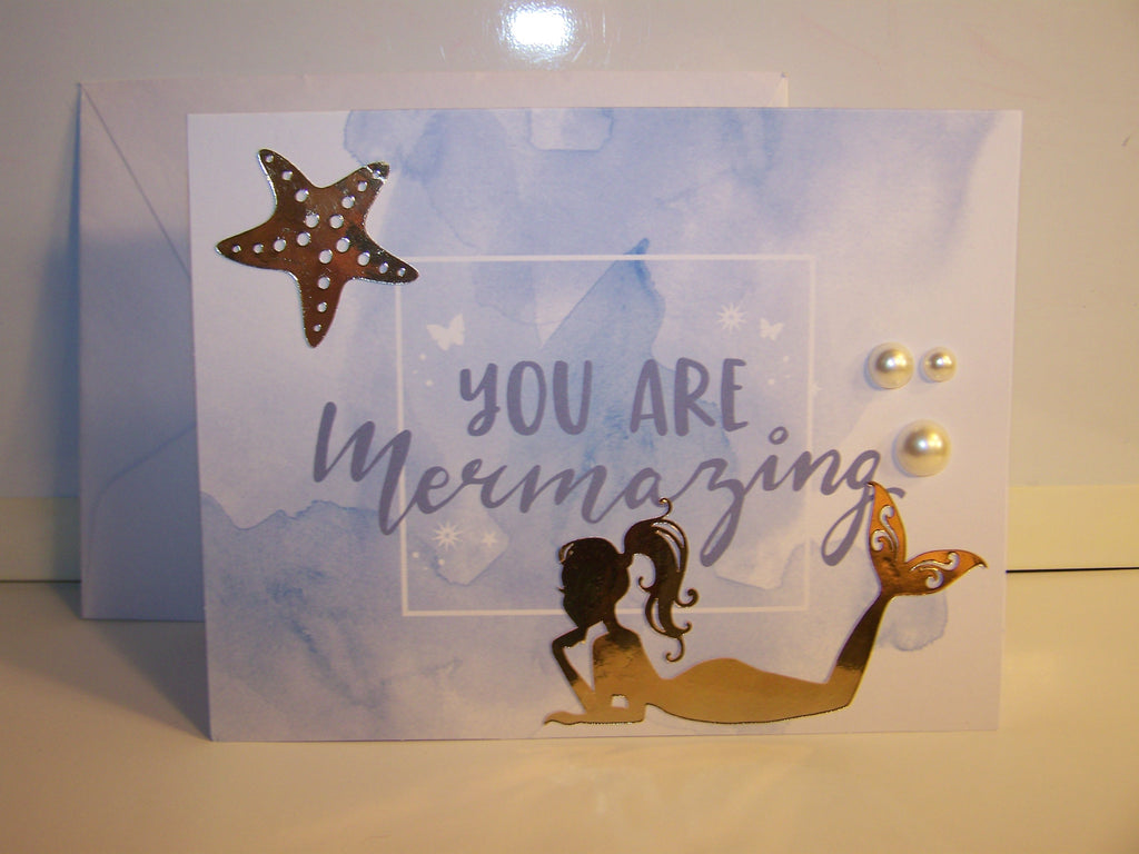 You Are Mermazing Any Occasion Card
