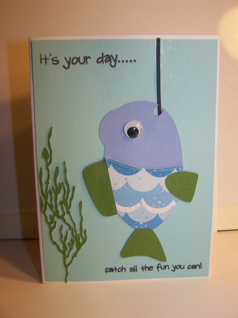 It's Your Day...Catch All The Fun You Can! Birthday Card