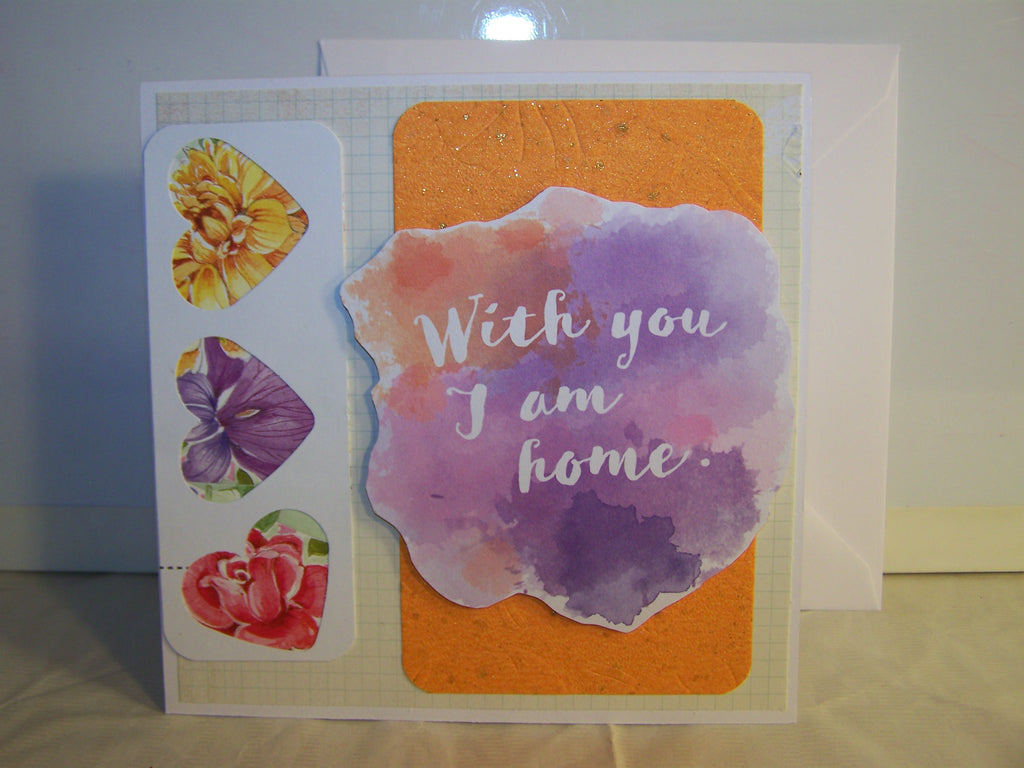 With You I Am Home Flowers & Hearts Card
