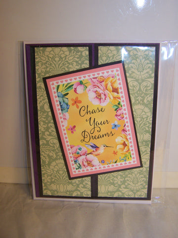 Chase Your Dreams Floral Card